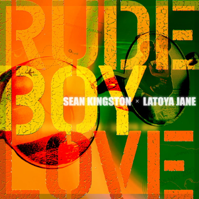 Rude Boy Love By LaToya Jane, Sean Kingston's cover