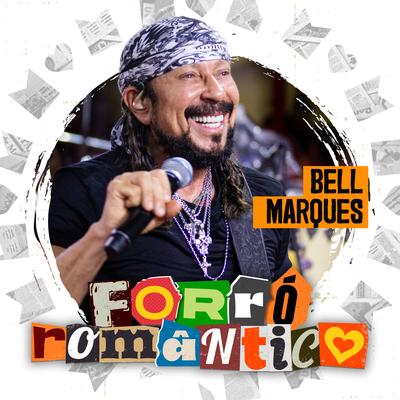 Bell Marques Forró Romântico's cover