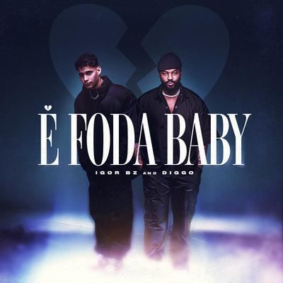 É Foda, Baby's cover