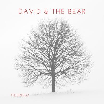 Febrero By David and the Bear's cover