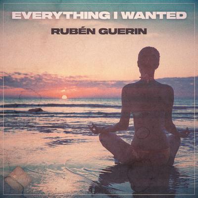 Everything I Wanted By Rubén Guerin's cover