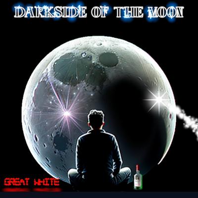 DARKSIDE OF THE MOON By Great White's cover