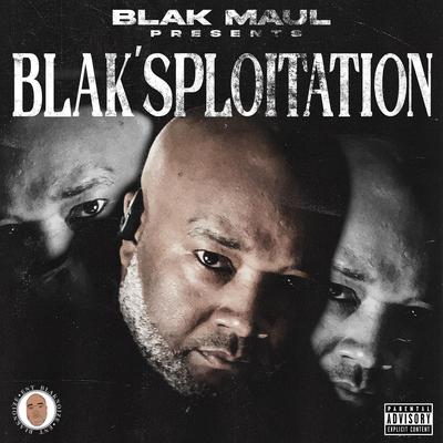 BlakMaul presents Blak'sploitation's cover