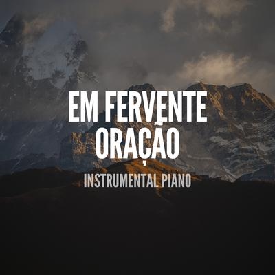 Em Fervente Oração (Instrumental Piano) By Pablo Nunes Produtor's cover