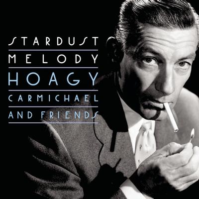 Stardust (Remastered 2002) By Hoagy Carmichael's cover