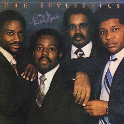 Hurry Up This Way Again By The Stylistics's cover