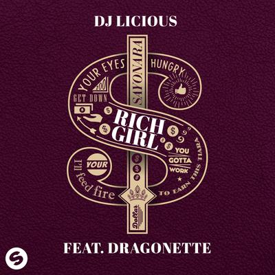 Rich Girl (feat. Dragonette) By Dragonette, DJ Licious's cover