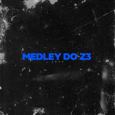 Medley do Z3 By DJ R7, Mc Gw's cover