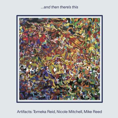 Dedicated to Alvin Fielder By Artifacts, Nicole Mitchell, Tomeka Reid, Mike Reed's cover