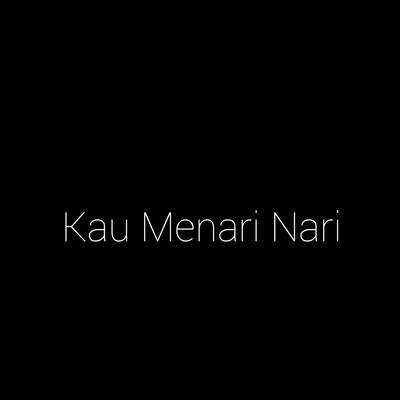 Kau Menari Nari's cover