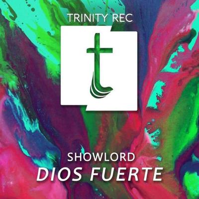 Dios Fuerte By ShowLord's cover