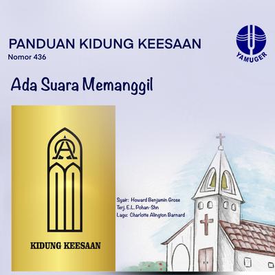 Ada Suara Memanggil (Panduan Kidung Keesaan 436)'s cover