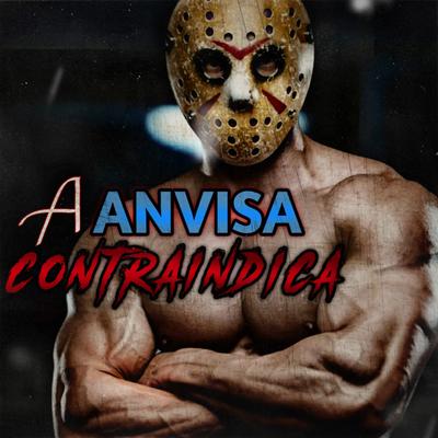 A Anvisa Contraindica By Konde Lk's cover
