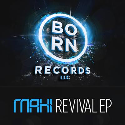 Revival (Original Mix) By MaHi's cover