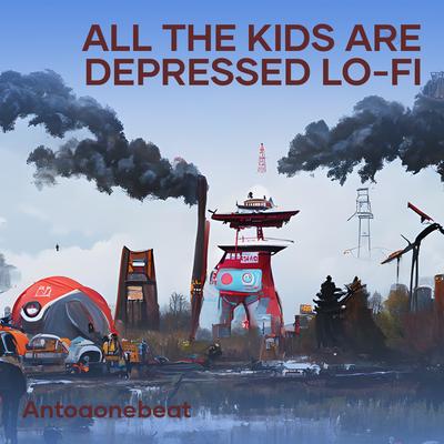 All the Kids Are Depressed Lo-fi (Remix)'s cover