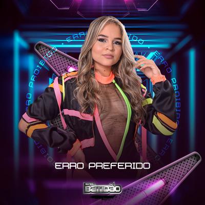 Erro Preferido By Banda Batidão's cover