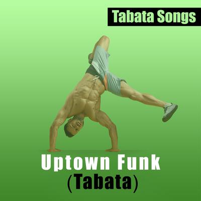 Uptown Funk By Tabata Songs's cover