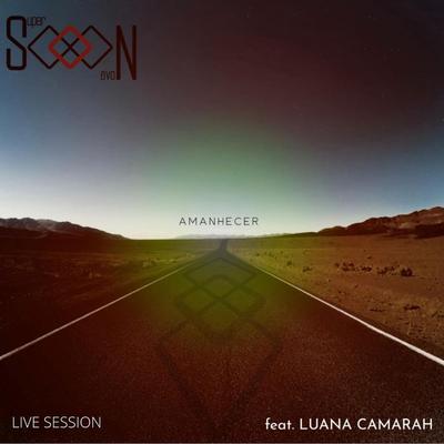 Amanhecer (Acústico Live Session) By Supernova, Luana Camarah's cover