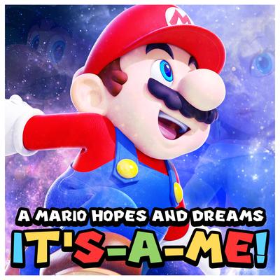 It's-a-Me! (Mario Hopes and Dreams)'s cover