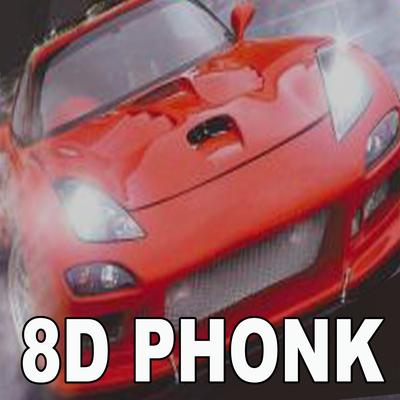 8D Phonk - The Best 8D Music Phonk Playlist (Put Your Headphones or Earbuds on and Enjoy It!)'s cover