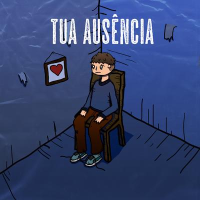 Tua Ausência By Sadnation, Hied's cover