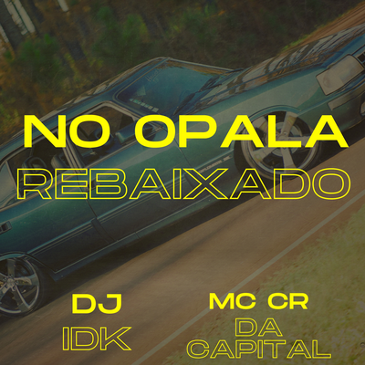 NO OPALA REBAIXADO's cover