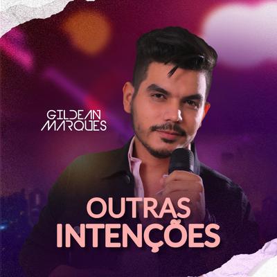 Outras Intenções By Gildean Marques's cover