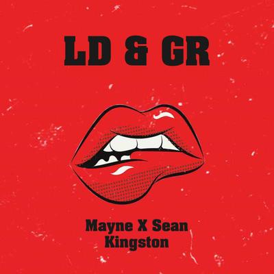 Ld & Gr By Sean Kingston, Mayne's cover