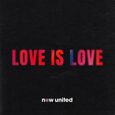 Love is Love By Now United's cover