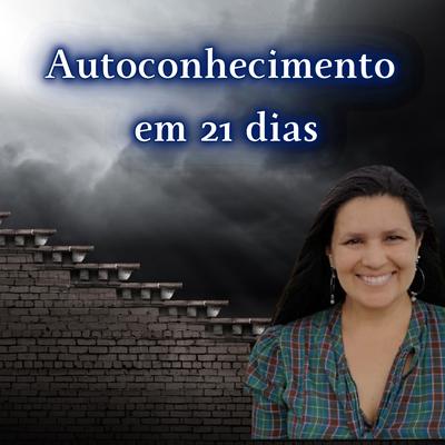 Autoconhecimento 21 Dias - Dia1 By Bianca Medeiros's cover