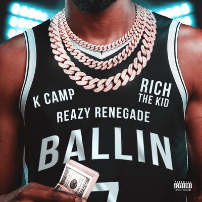 Ballin (Kevin Durant) By Reazy Renegade, Rich The Kid, K Camp's cover