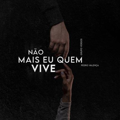 Não Mais Eu Quem Vive's cover