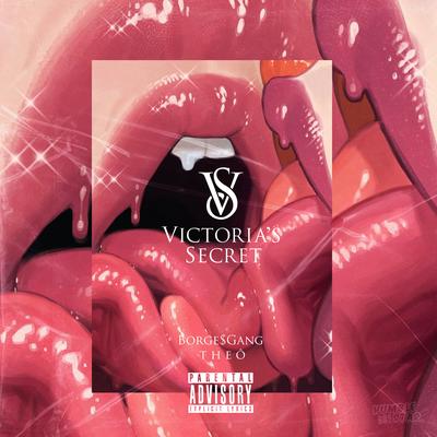 Victoria's Secret By Humble Star, Borge$Gang, t h e ô's cover