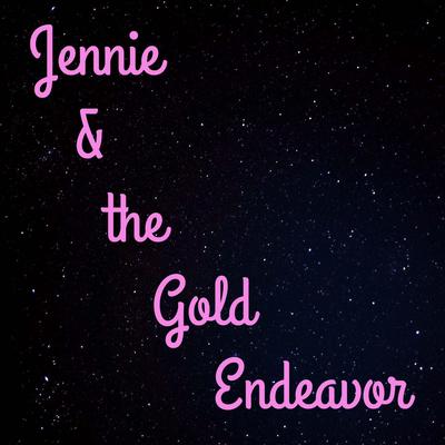 Jennie & the Gold Endeavor's cover