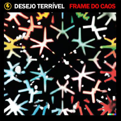 Frame do Caos By Desejo Terrível's cover