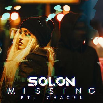 Missing (feat. Chacel) By Solon, Chacel's cover