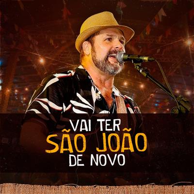 Vai ter São João de novo! (Live) By Leo Estakazero's cover