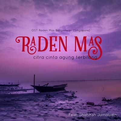 Raden Mas: Citra Cinta Agung Terbilang's cover