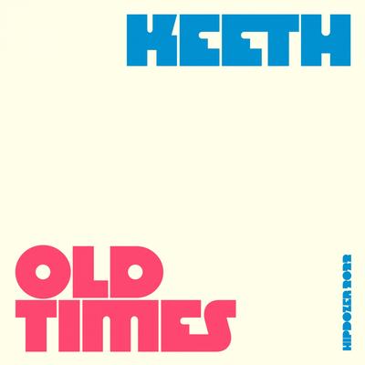 Old Times By Keeth's cover