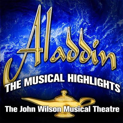 Babkak, Omar, Aladdin, Kassik By John Wilson Musical Theatre's cover