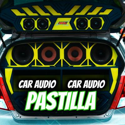 Pastilla (Car Audio) By Aleteo Car Audio, Dj Tito Pizarro's cover