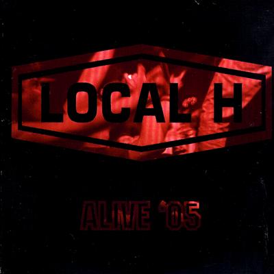 Everyone Alive (live) By Local H's cover