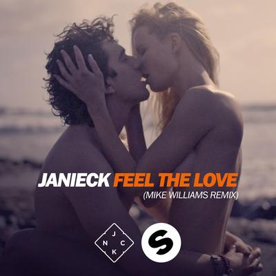 Feel The Love (Mike Williams Remix) By Janieck's cover