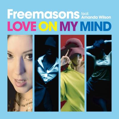 Love On My Mind (feat. Amanda Wilson) (Freemasons Remix) By Freemasons, Amanda Wilson's cover