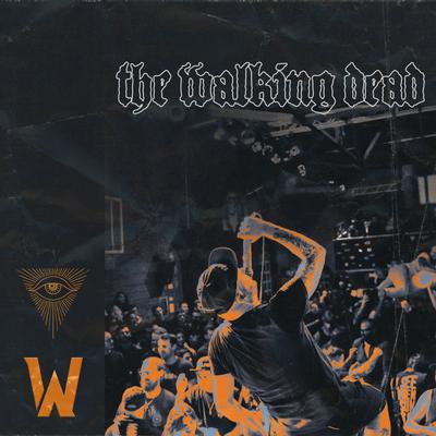 The Walking Dead By Waves Like Walls's cover