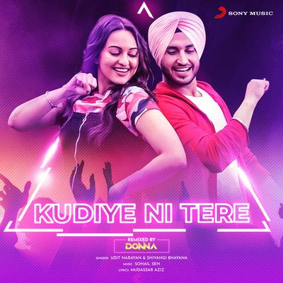 Kudiye Ni Tere (From "Happy Phirr Bhag Jayegi") (Remix)'s cover