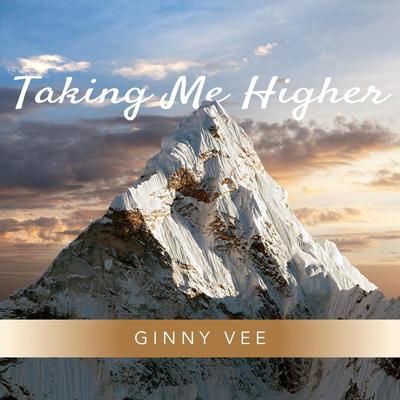 Taking Me Higher By Ginny Vee, BBDJ's cover