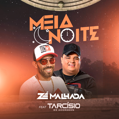 Meia Noite By Zé Malhada, Tarcísio do Acordeon's cover