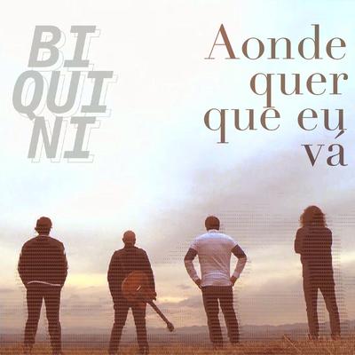 Aonde Quer Que Eu Vá By Biquini Cavadão's cover