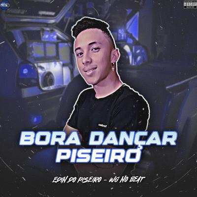 Bora Dançar Piseiro's cover